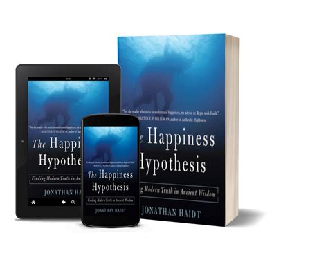 The Happiness Hypothesis: Finding Modern Truth in Ancient Wisdom ve Hayatı Yeniden Keşfetmek İçin Antik Bilgeliğe Yolculuk